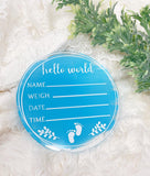 Baby Arrival Announcement Sign. 5 inches acrylic circle